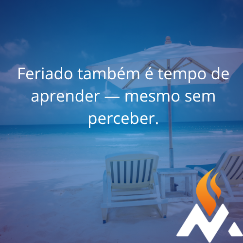Feriado prolongado também pode ser momento de aprender?