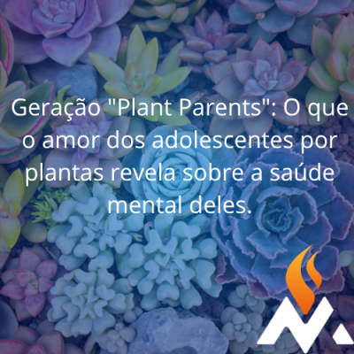 “Plant parents” adolescentes: O que o cuidado com as suculentas ensina sobre o tempo de aprender